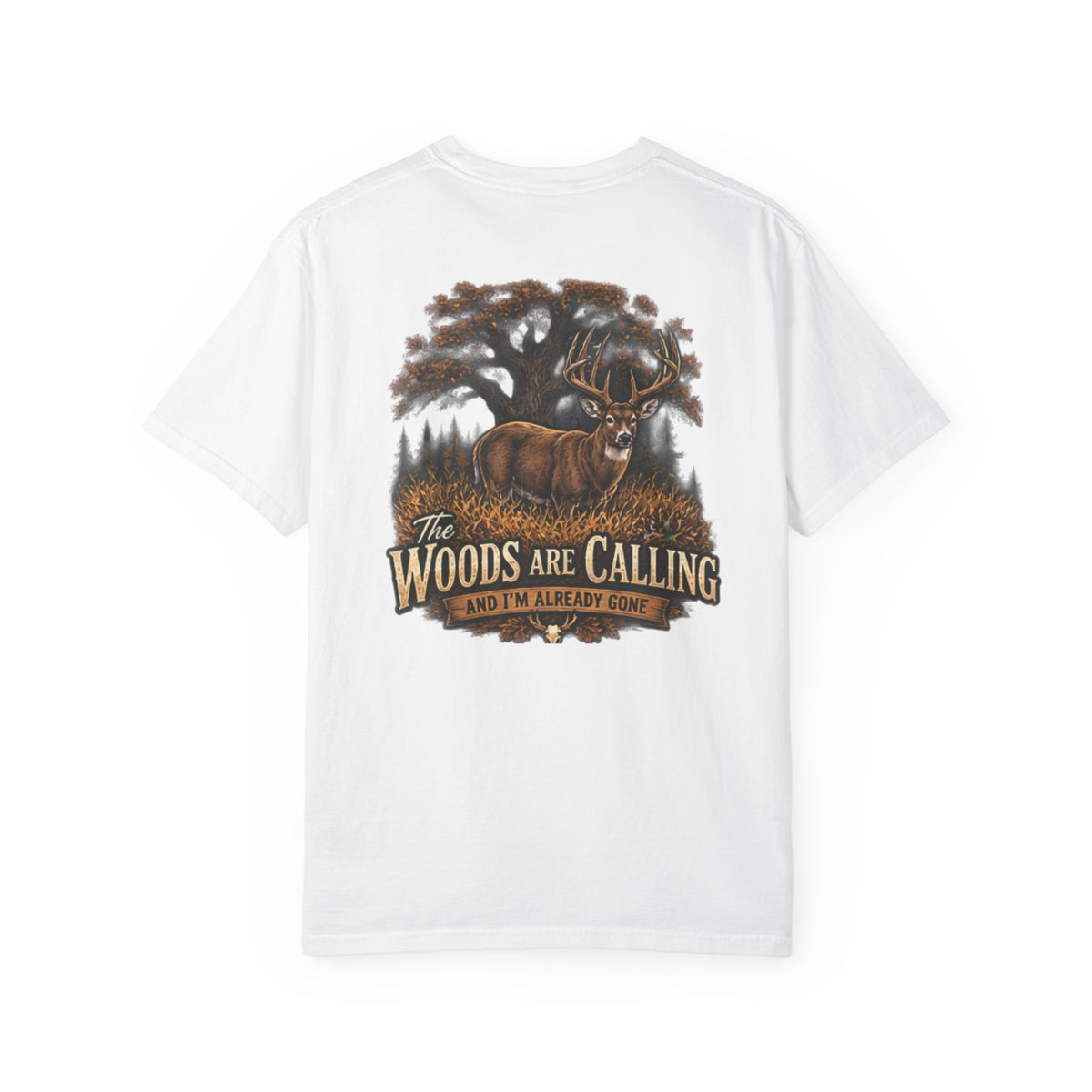 The Woods Are Calling T-shirt