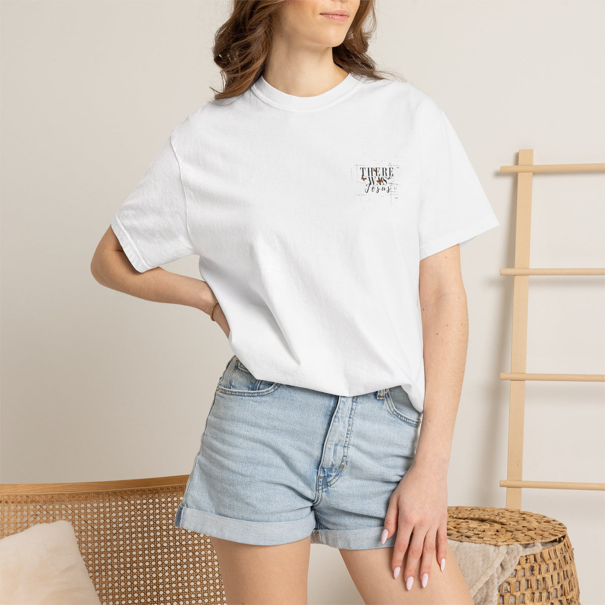 There Was Jesus T-shirt