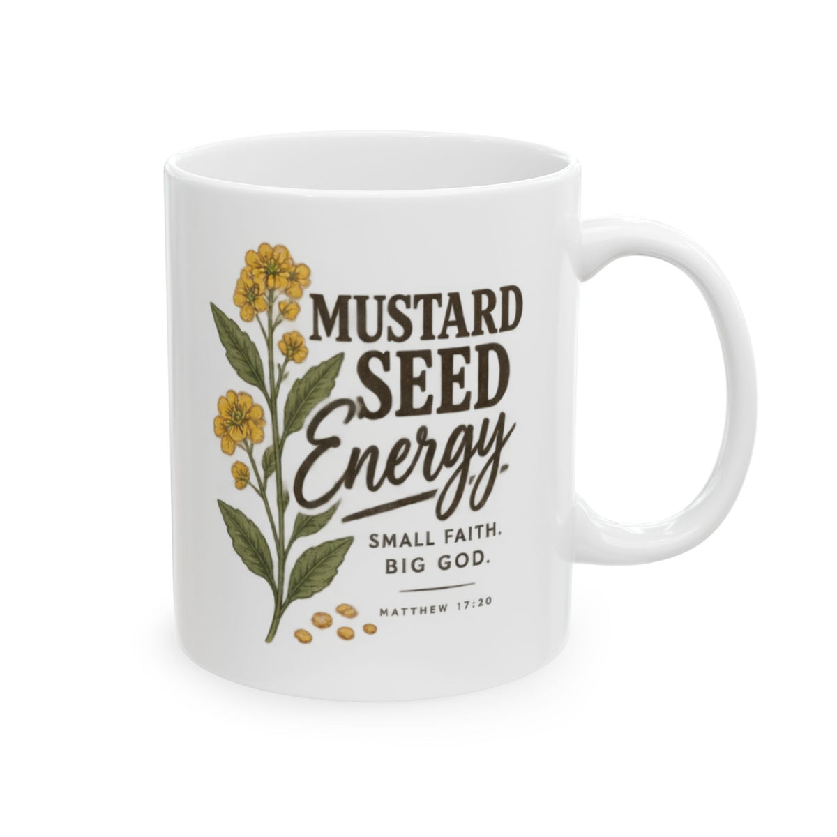 "Mustard Seed Energy" Mug, (11oz, 15oz)