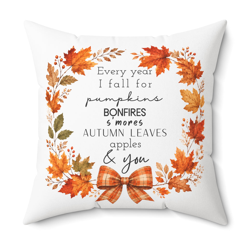 Autumn Every year I fall for.... Square Pillow