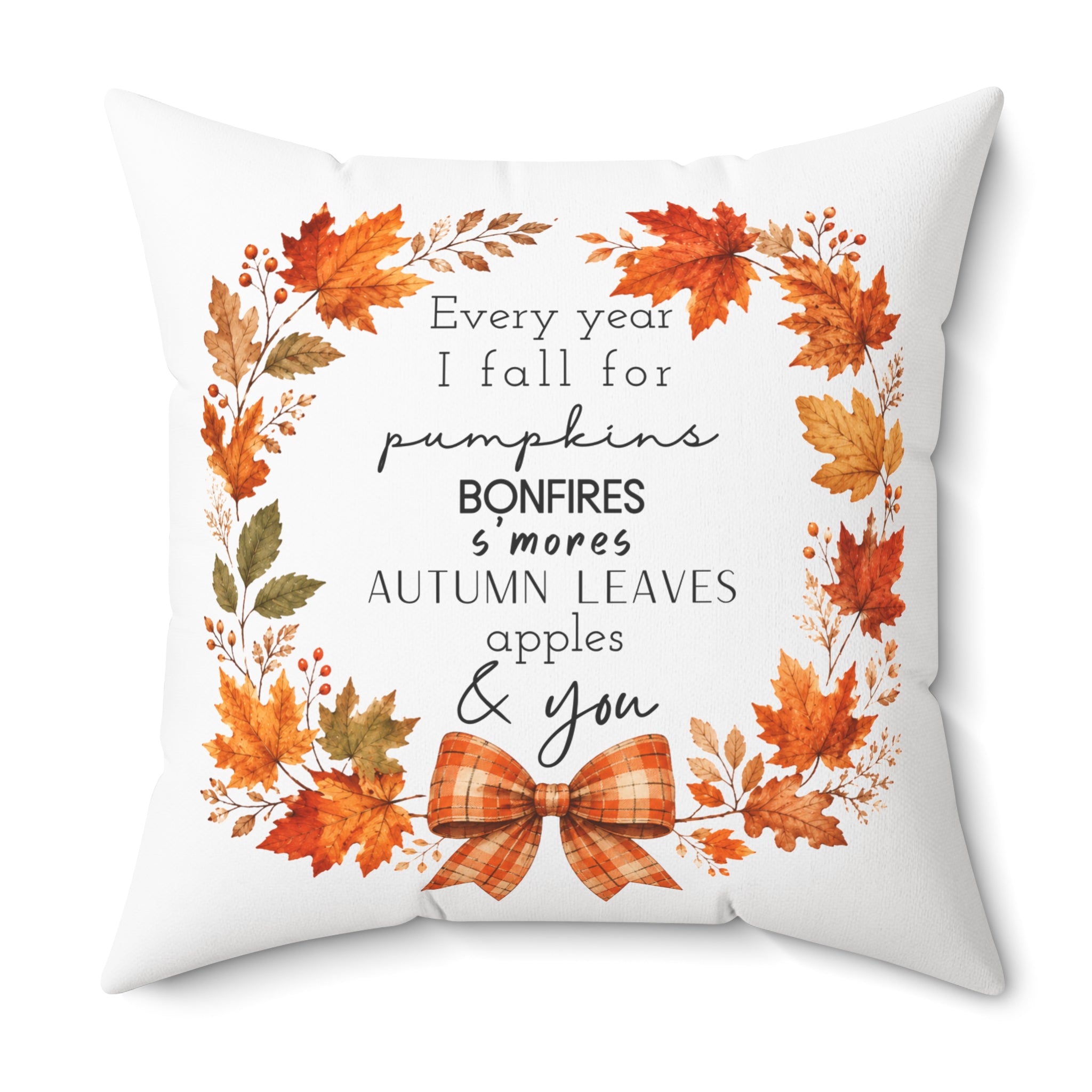 Autumn Every year I fall for.... Square Pillow