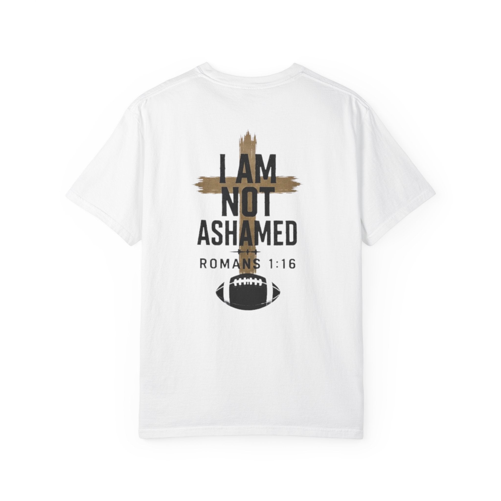 I am not ashamed football T-shirt