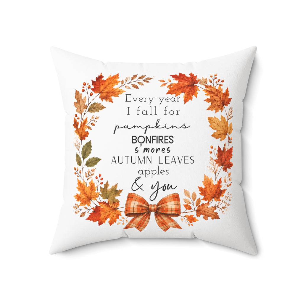 Autumn Every year I fall for.... Square Pillow