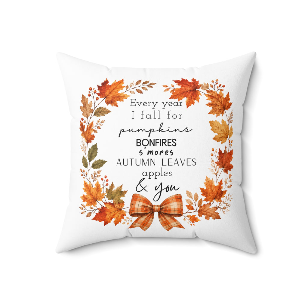 Autumn Every year I fall for.... Square Pillow