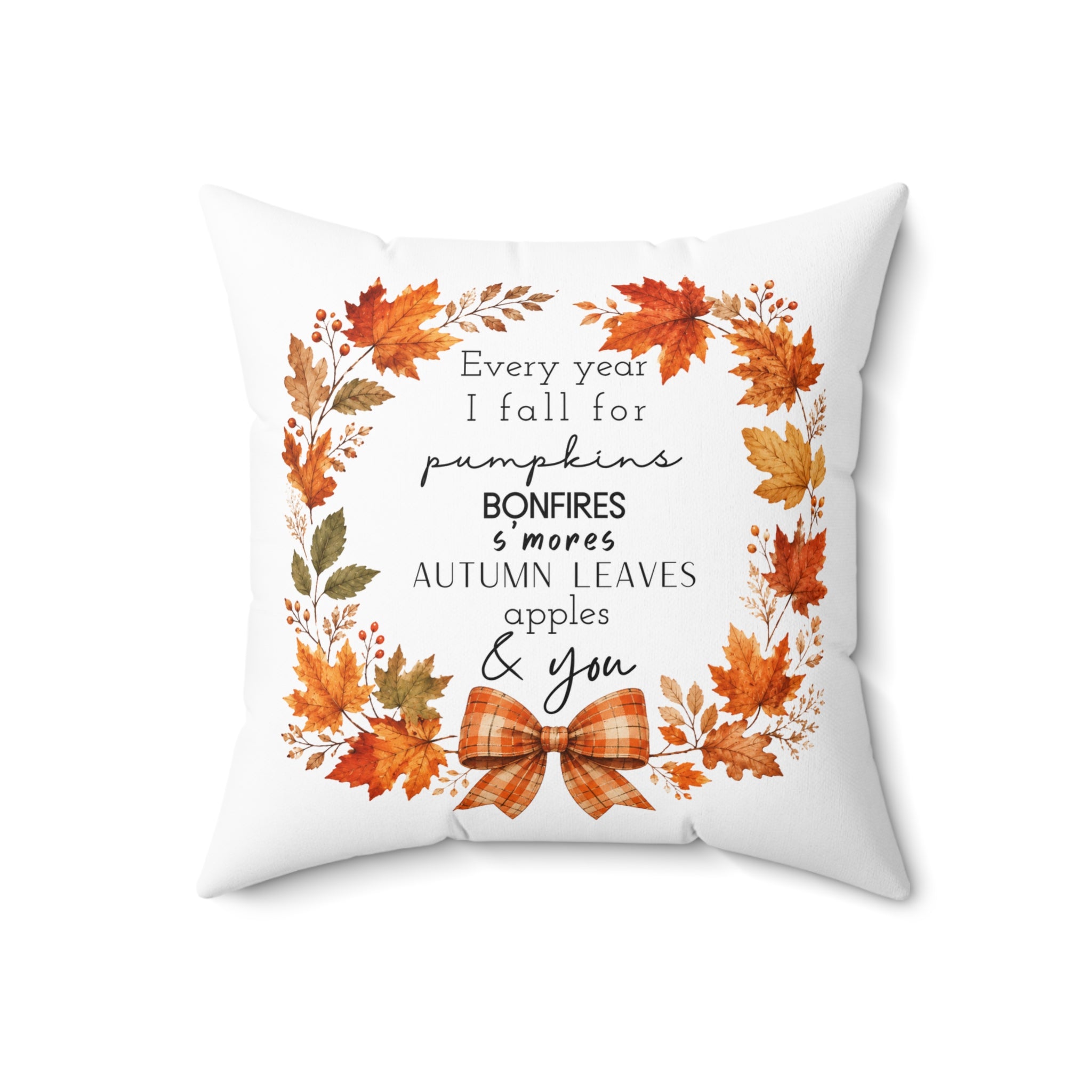 Autumn Every year I fall for.... Square Pillow