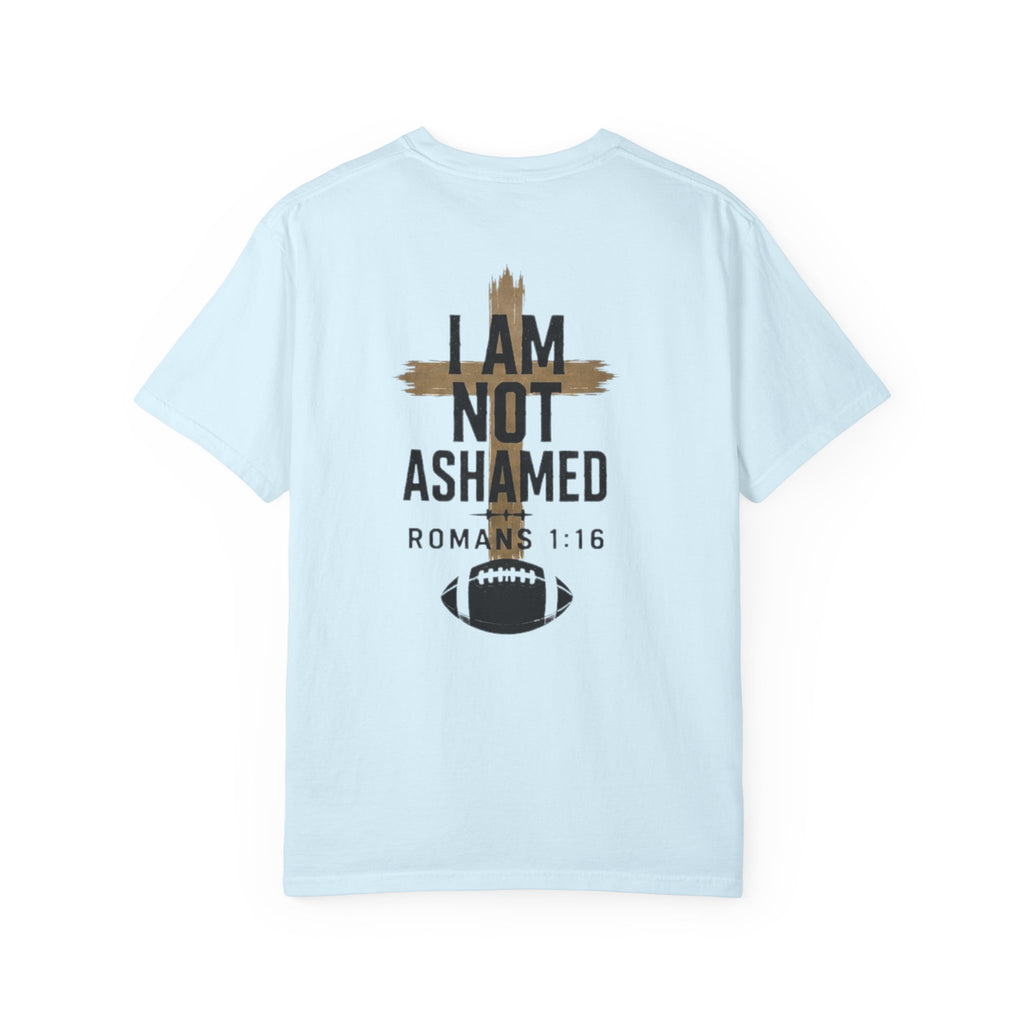 I am not ashamed football T-shirt