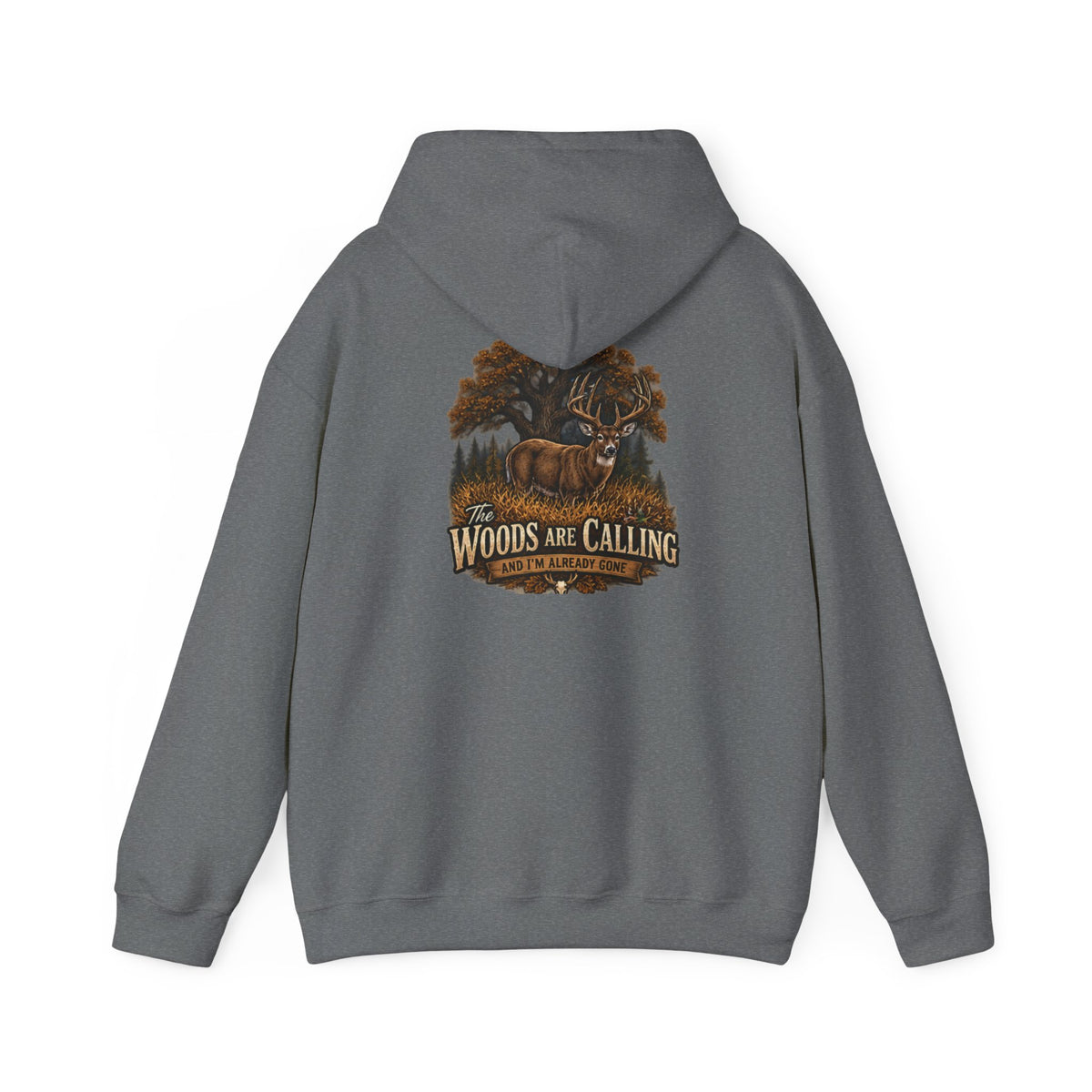 The Woods Are Calling Hooded Sweatshirt
