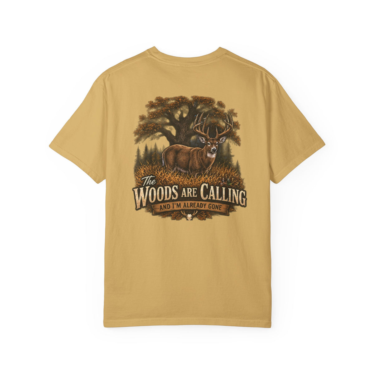 The Woods Are Calling T-shirt