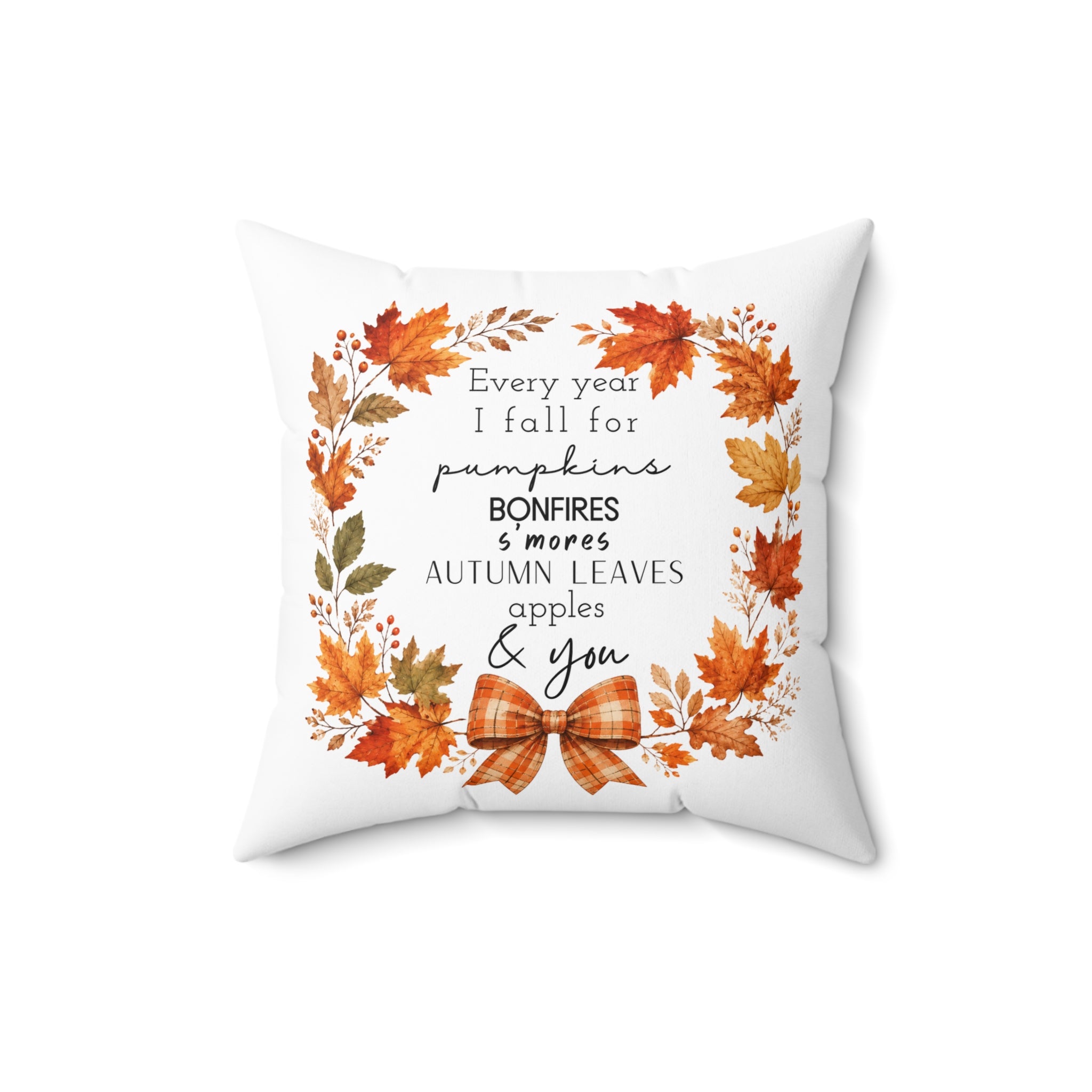 Autumn Every year I fall for.... Square Pillow