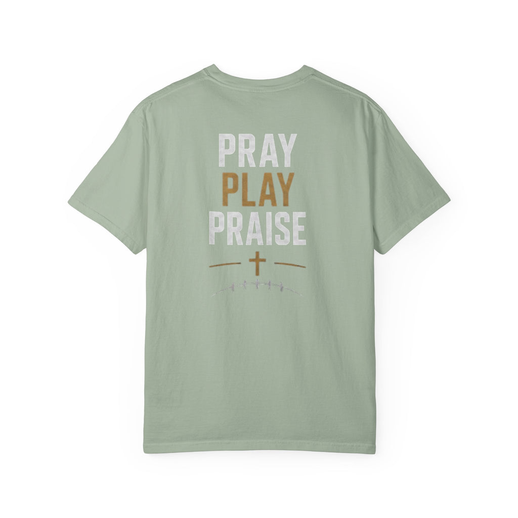 Play, pray, praise T-shirt