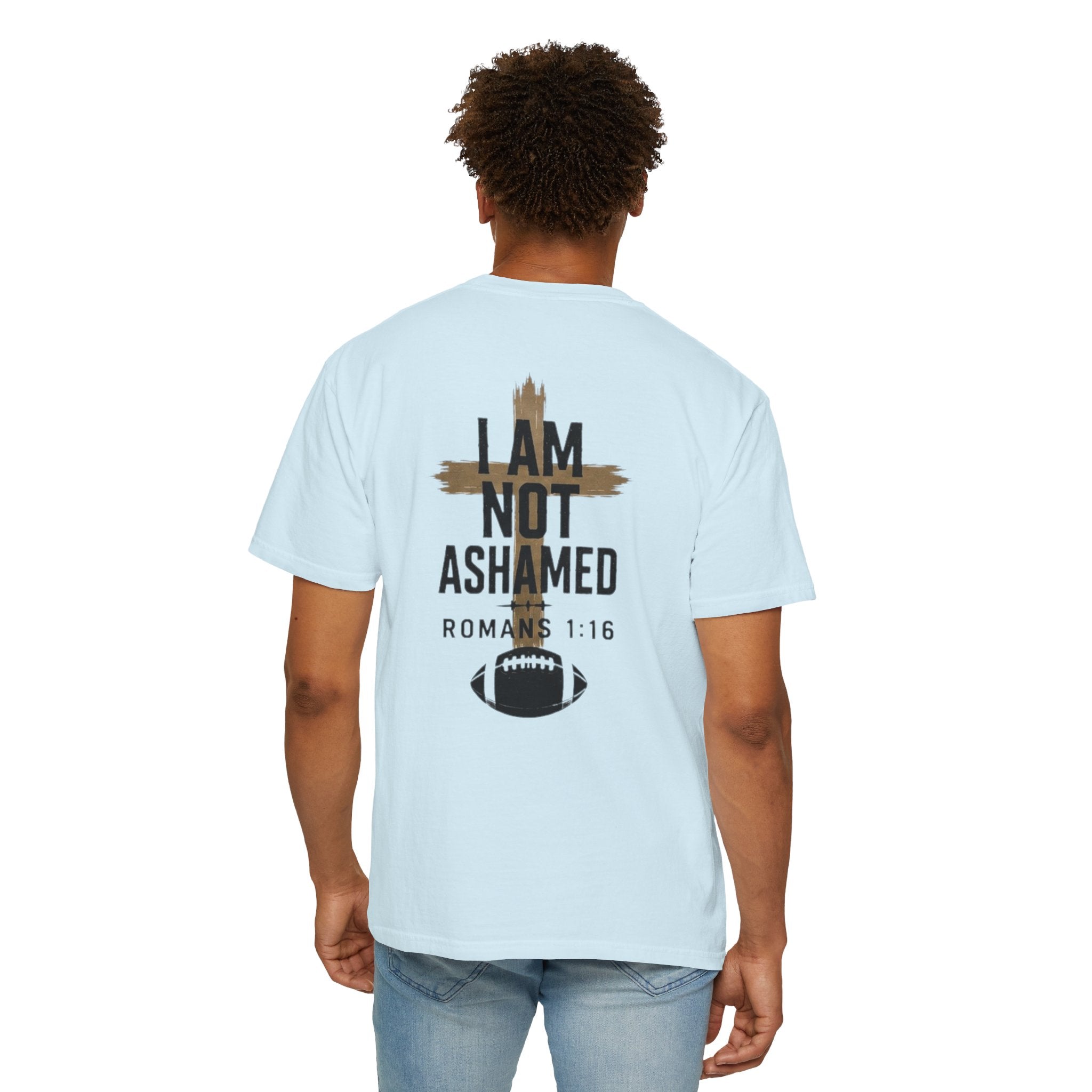 I am not ashamed football T-shirt